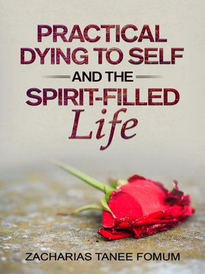 cover image of Practical Dying to Self and the Spirit-filled Life